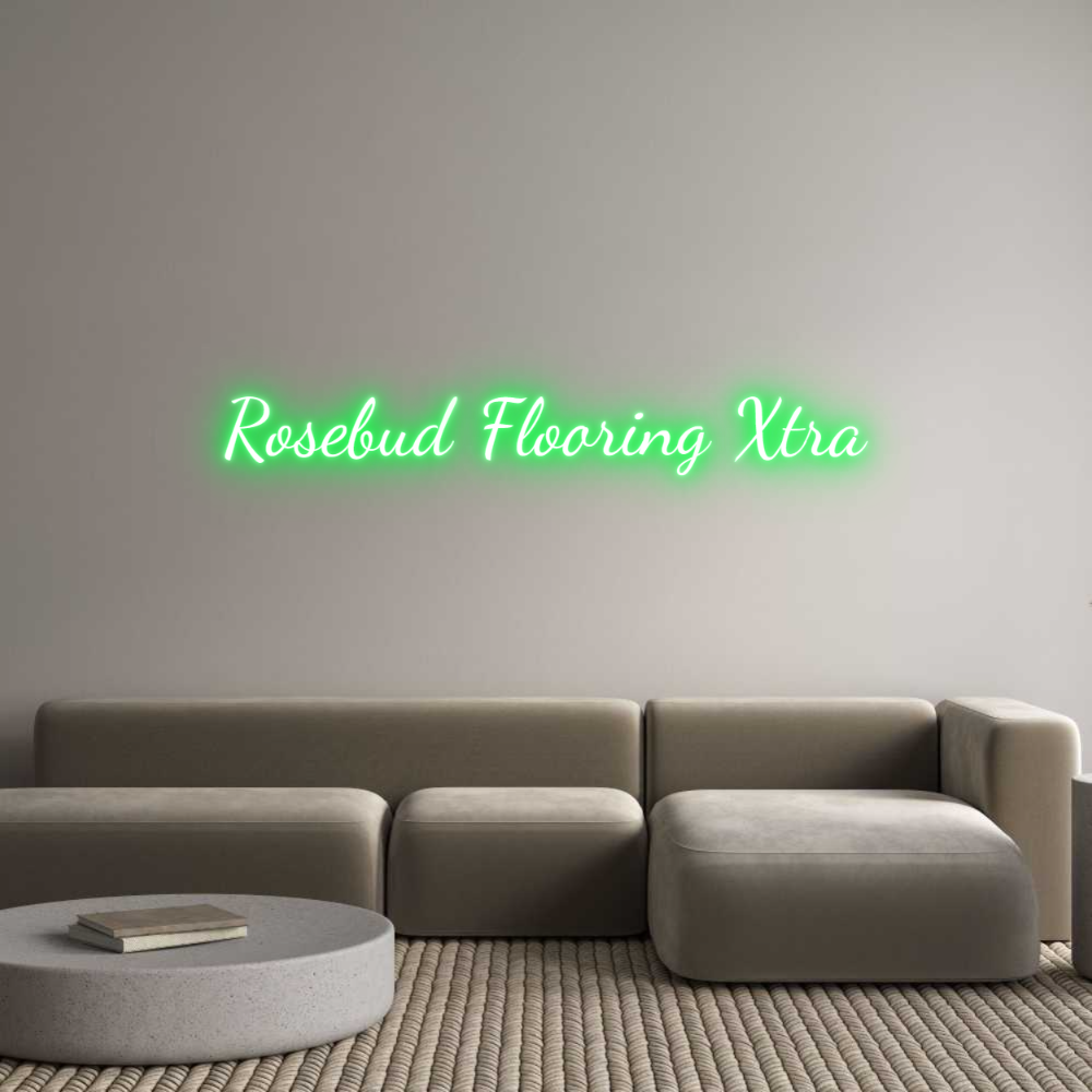 Custom Neon Text- Rosebud Floor...