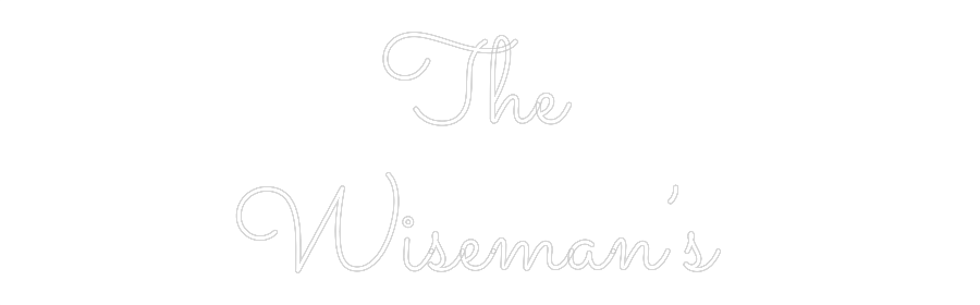 Custom Neon Text - The 
Wiseman...