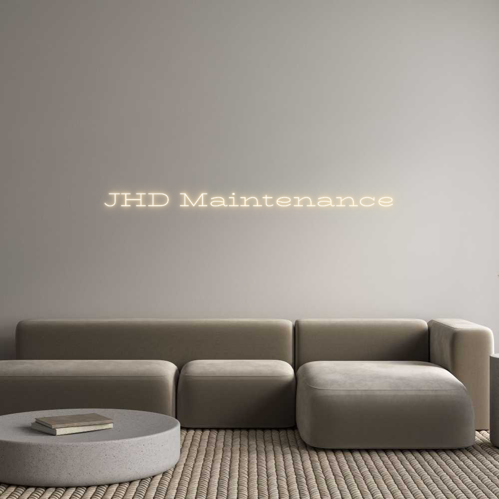 Custom Neon Text- JHD Maintenance