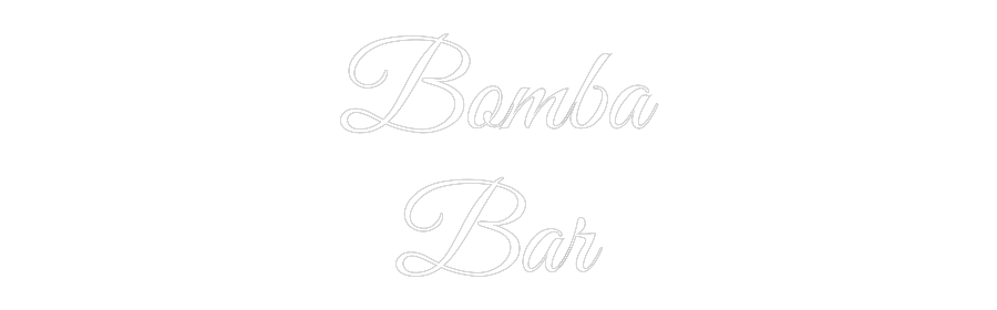 Custom Neon Text- Bomba
Bar