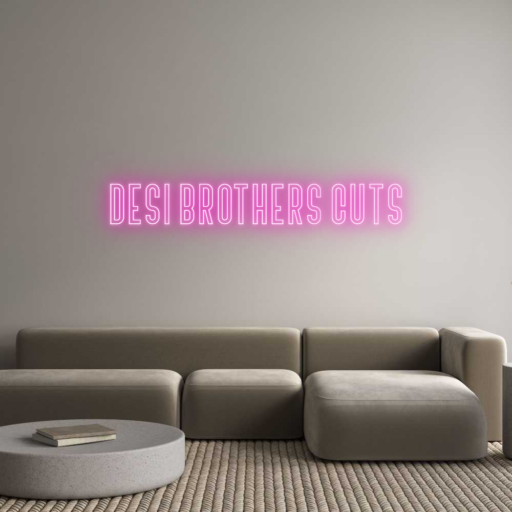 Custom Neon Text- desi brothers...