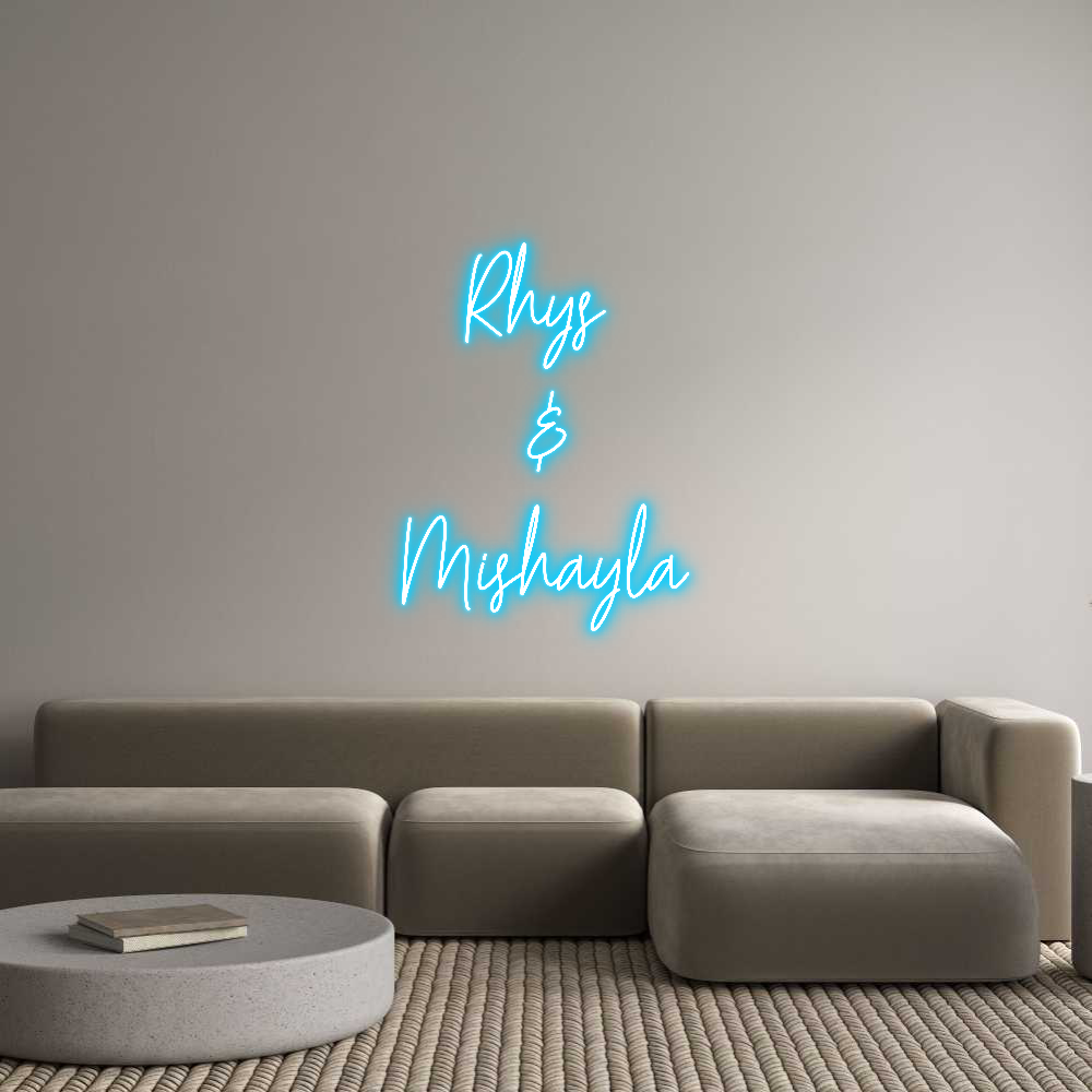 Custom Neon Text - Rhys 
&
Mis...