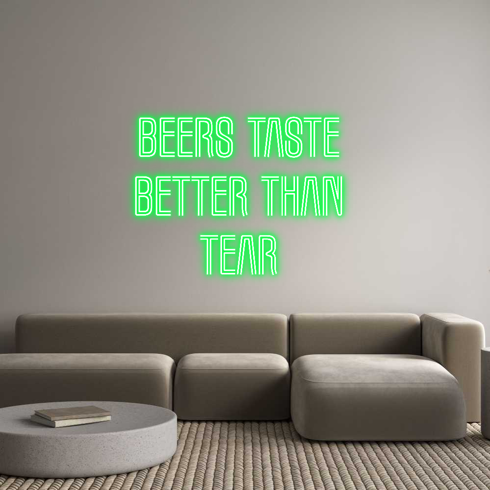 Custom Neon Text- Beers Taste 
...