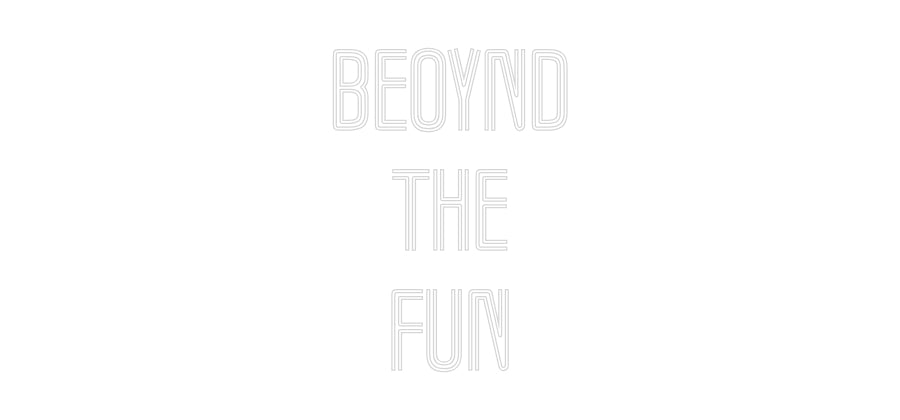 Custom Neon Text- Beoynd
The
...