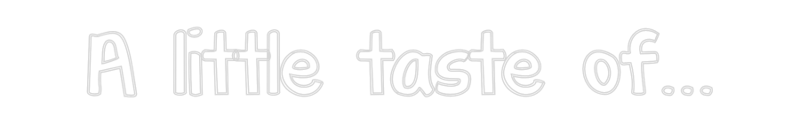 Custom Neon Text - A little tast...