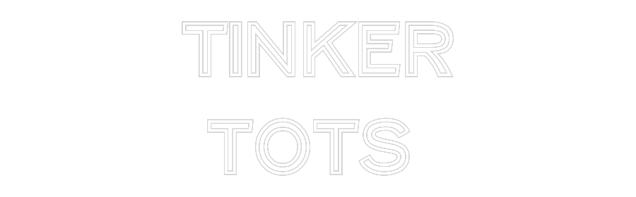 Custom Neon Text - TINKER
 TOTS