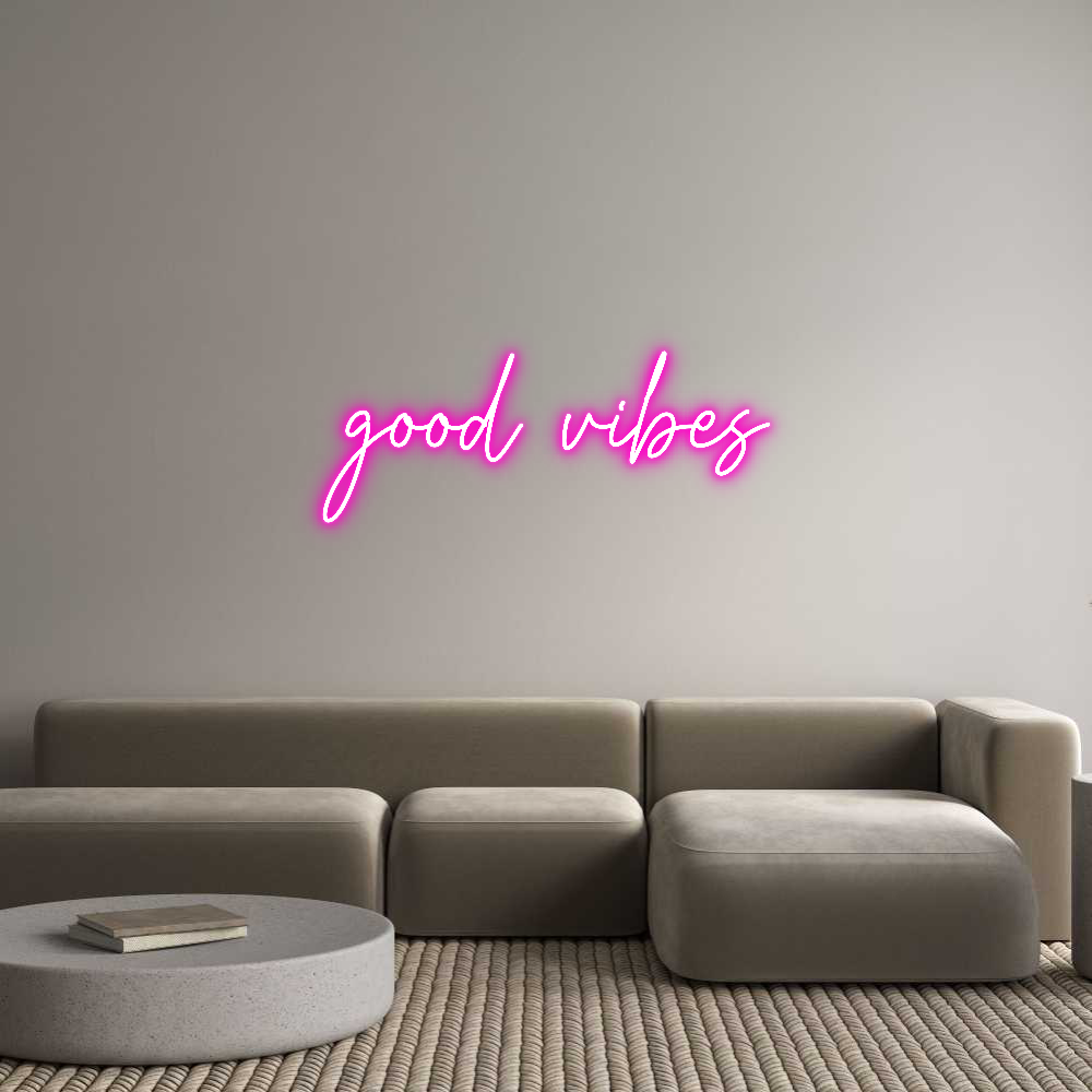 Custom Neon Text- good vibes