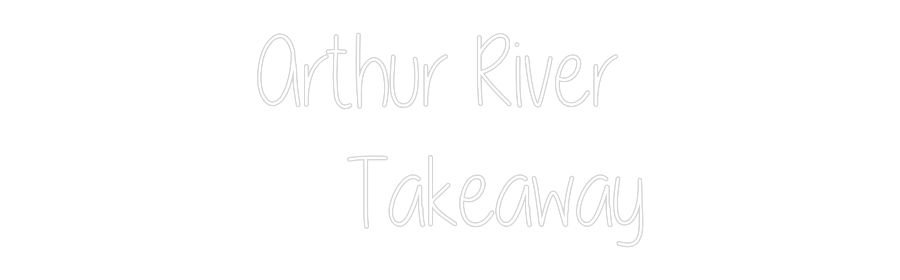 Custom Neon Text - Arthur River ...