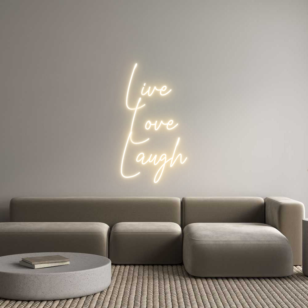 Custom Neon Text- Live 
Love
...