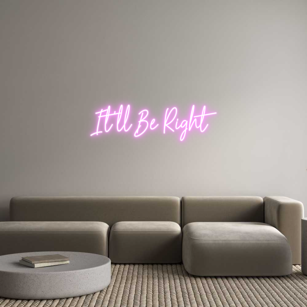 Custom Neon Text - It'll Be Right