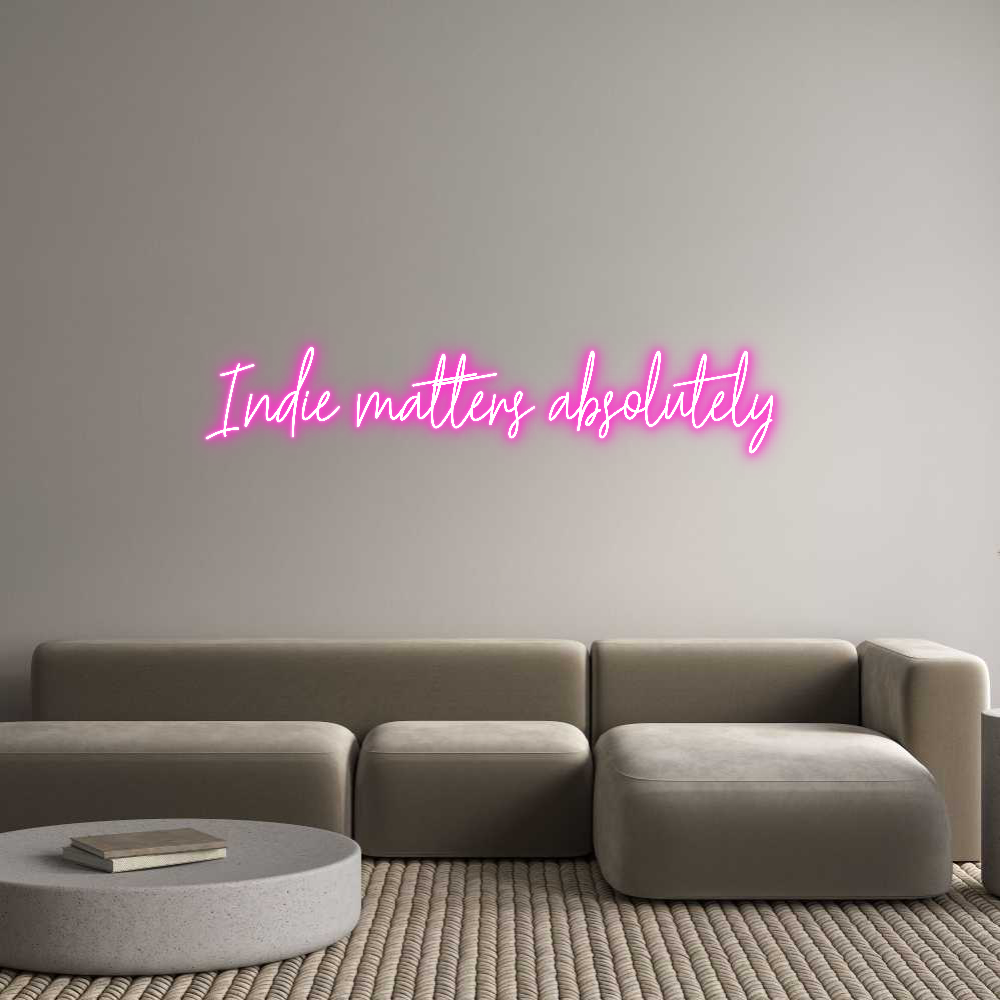 Custom Neon Text - Indie matters...