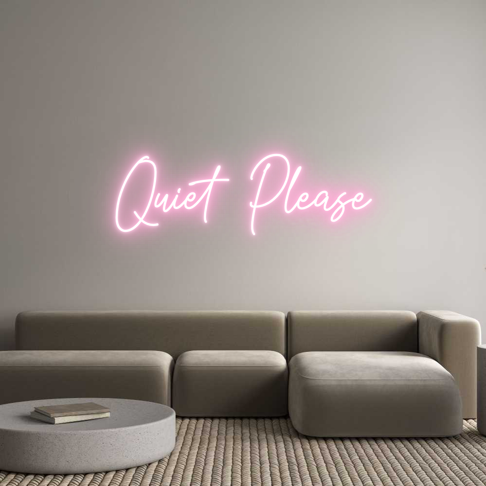 Custom Neon Text- Quiet Please