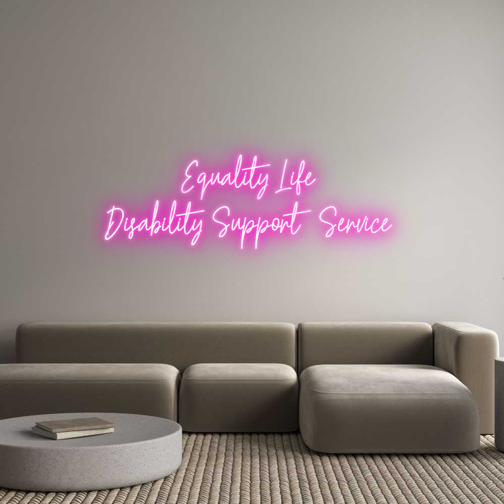 Custom Neon Text- Equality Life...