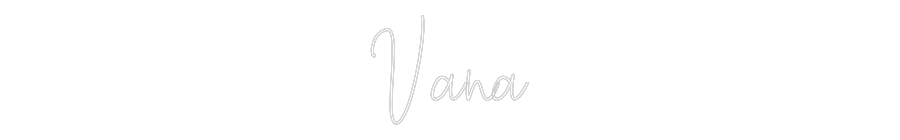 Custom Neon Text- Vana