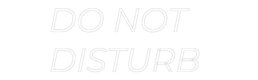 Custom Neon Text- DO NOT 
DIST...