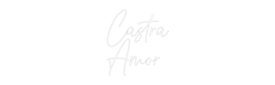 Custom Neon Text - Castra
Amor