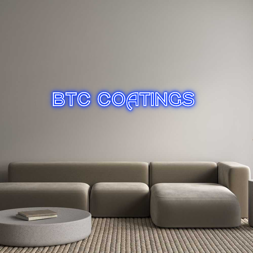 Custom Neon Text- BTC COATINGS