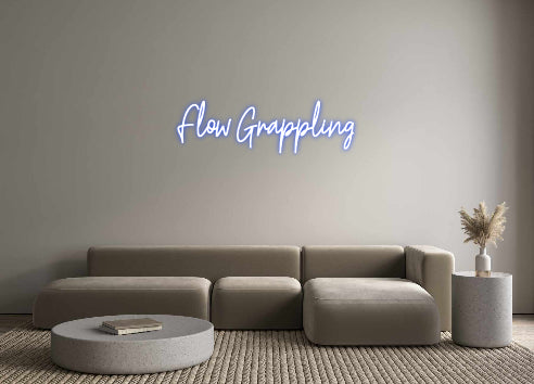 Custom Neon Text- Flow Grappling