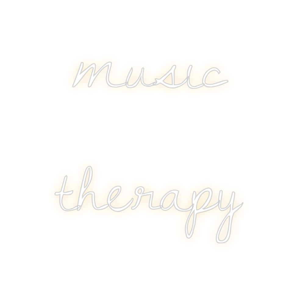 Custom Neon Text- music 
therapy