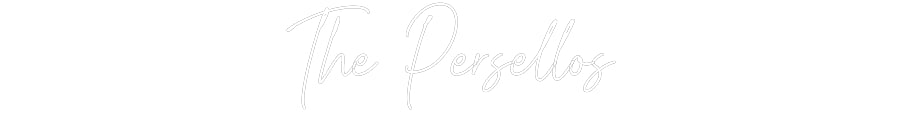 Custom Neon Text- The Persellos