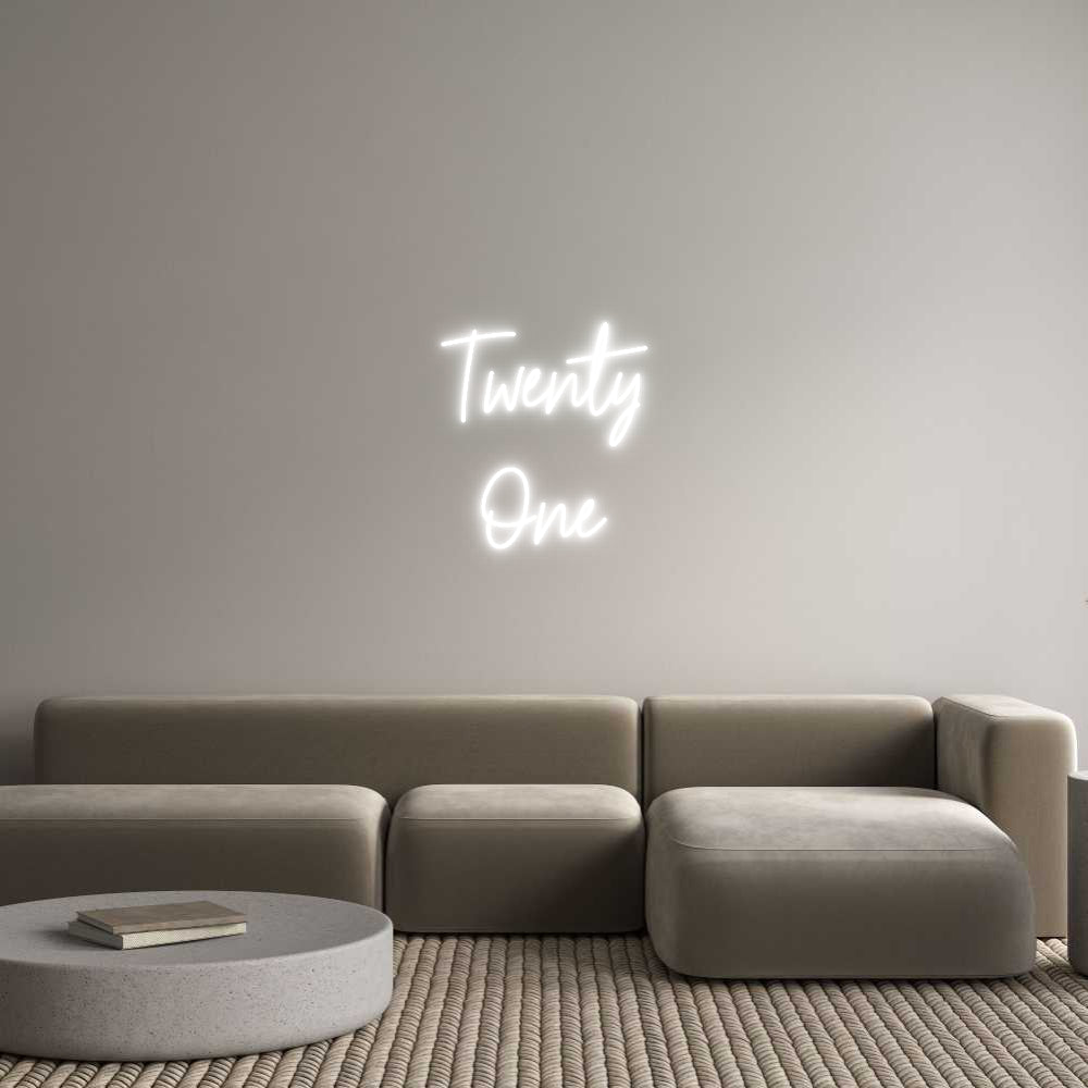 Custom Neon Text- Twenty
One