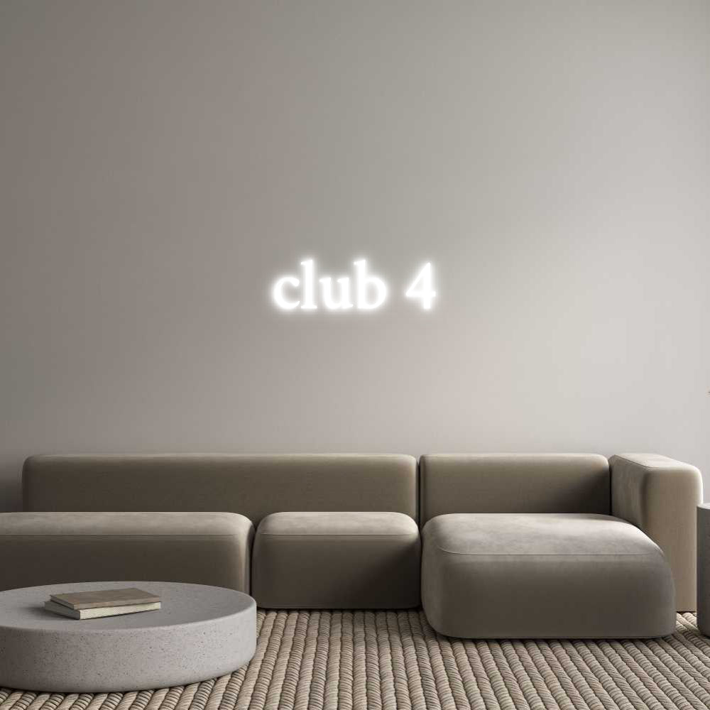 Custom Neon Text- club 4