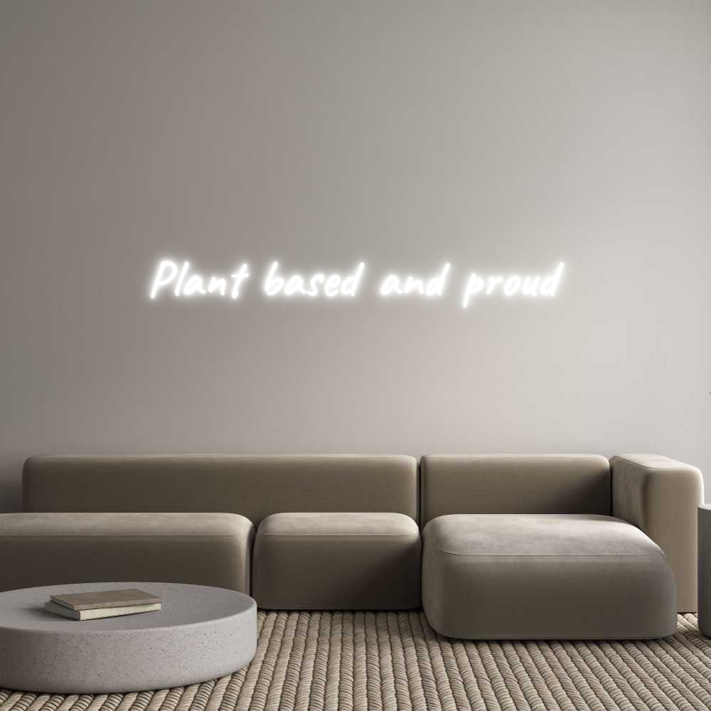 Custom Neon Text- Plant based a...