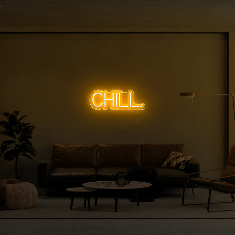 CHILL. LED Neon Sign