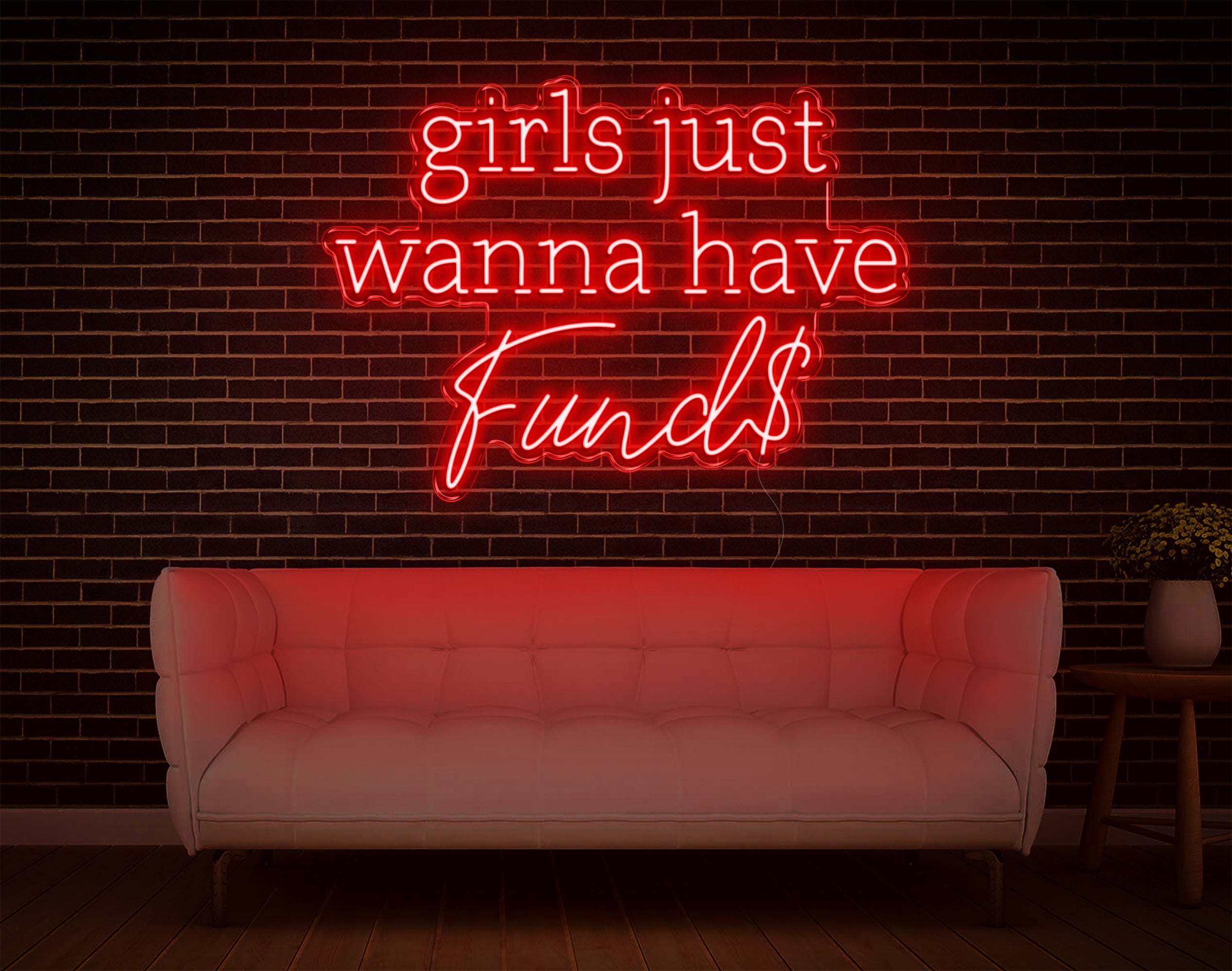 Girls Just Wanna Have Funds LED Neon Sign