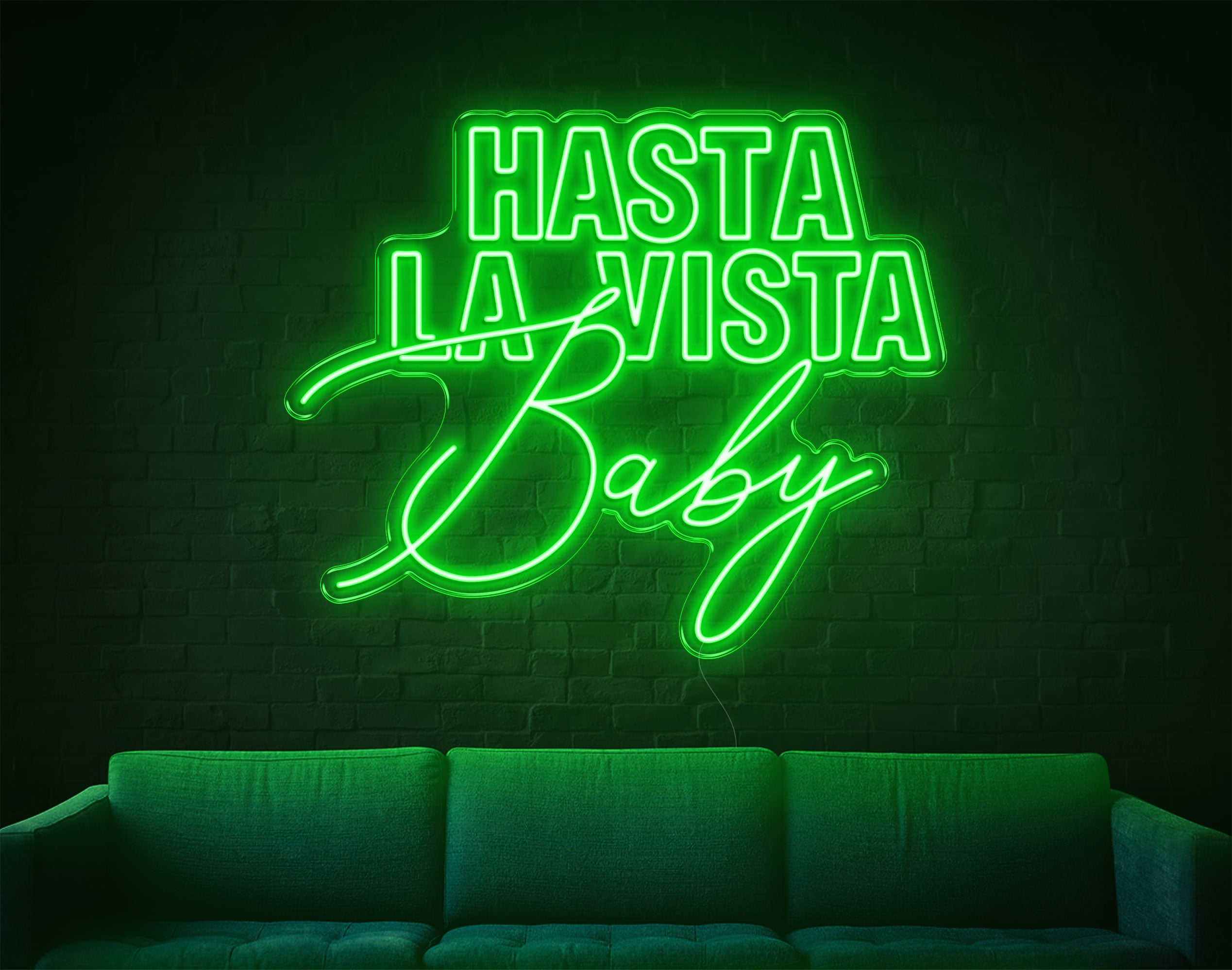 Hasta La Vista Baby LED Neon Sign