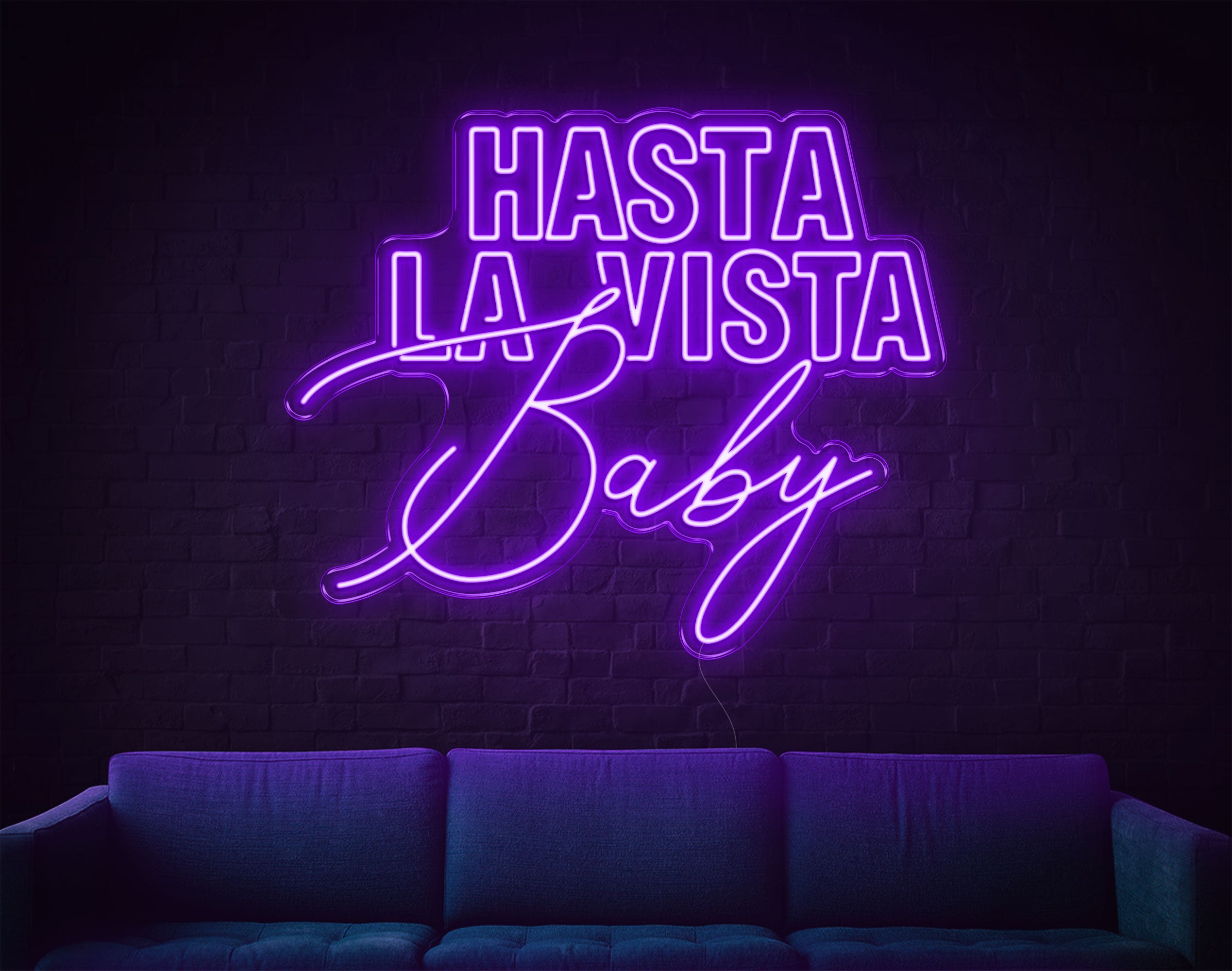 Hasta La Vista Baby LED Neon Sign