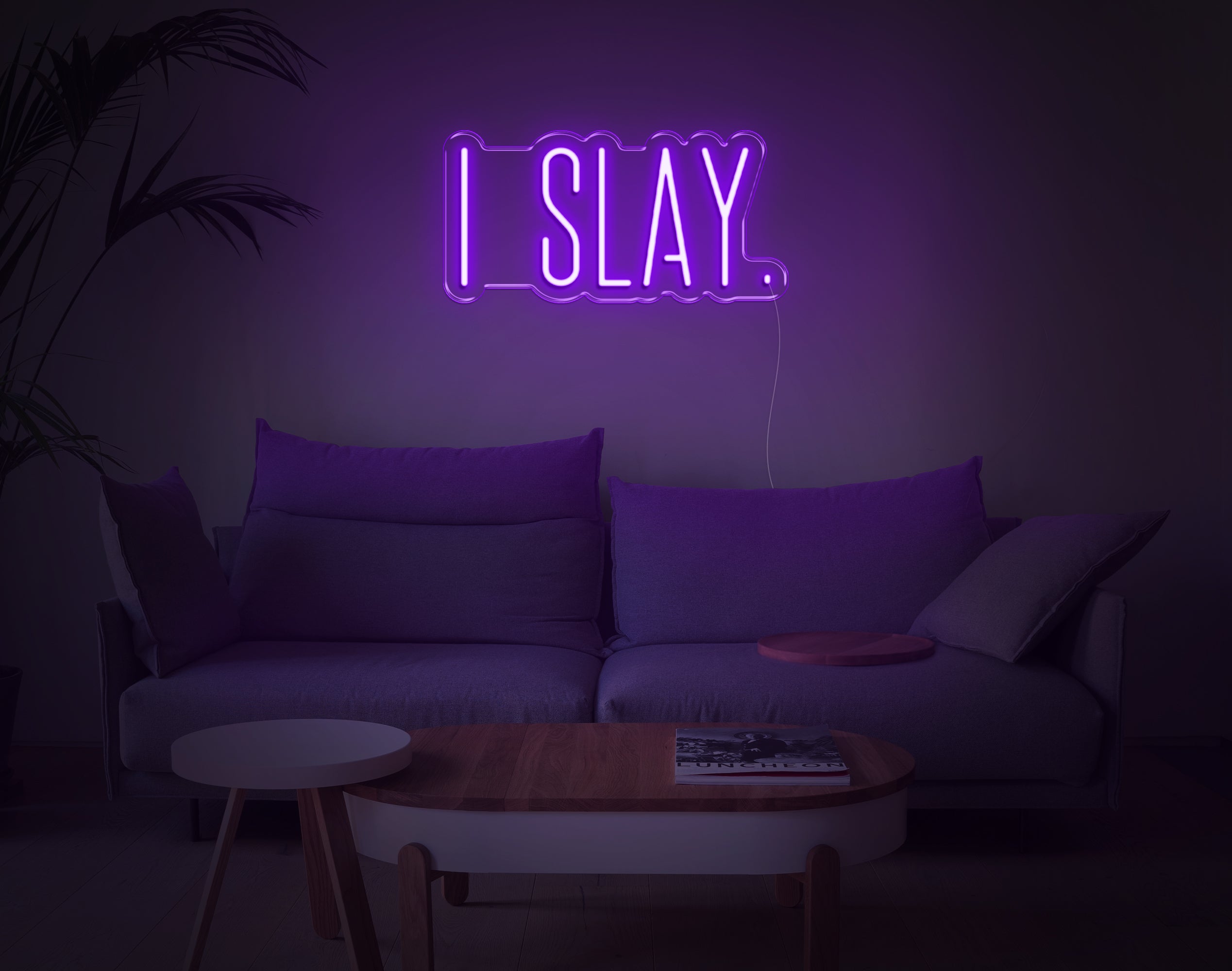 I Slay LED Neon Sign