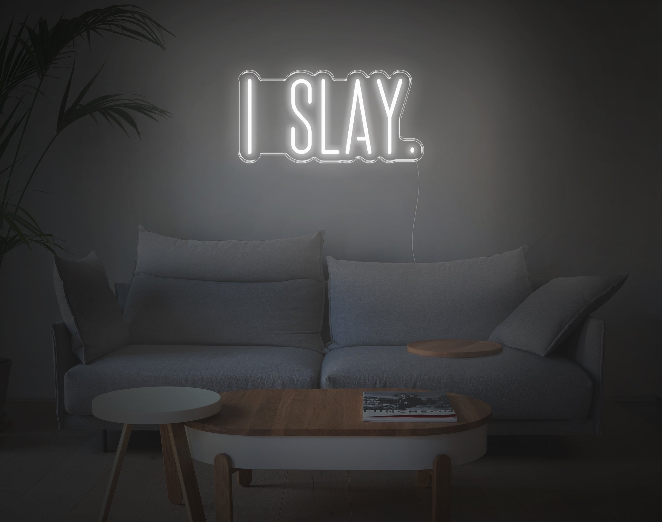 I Slay LED Neon Sign