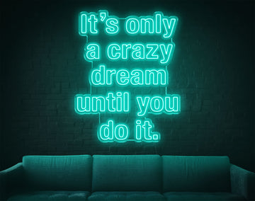 Go After Dreams Not People Led Neon Quotes