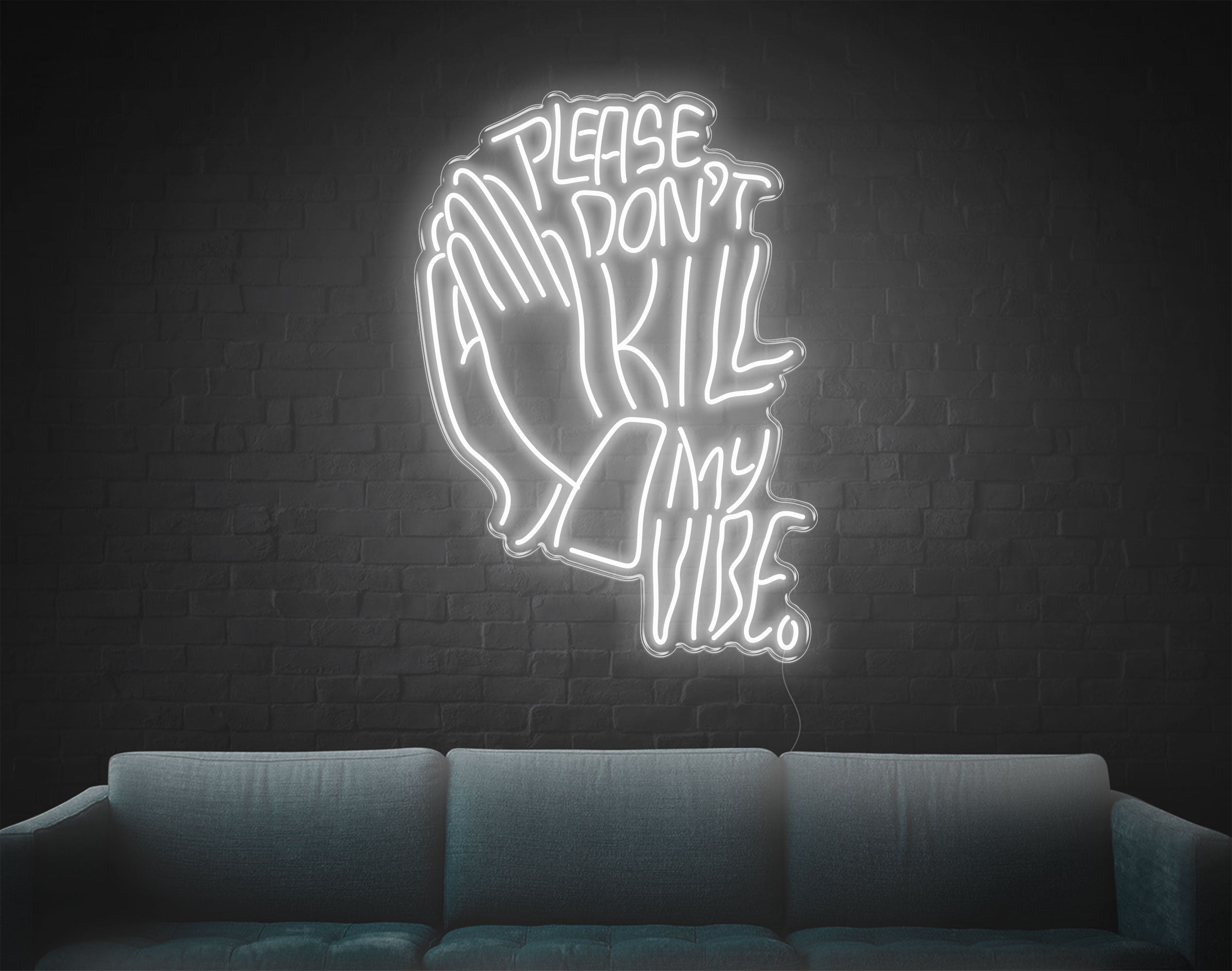 Please Don'T Kill My Vibe LED Neon Sign