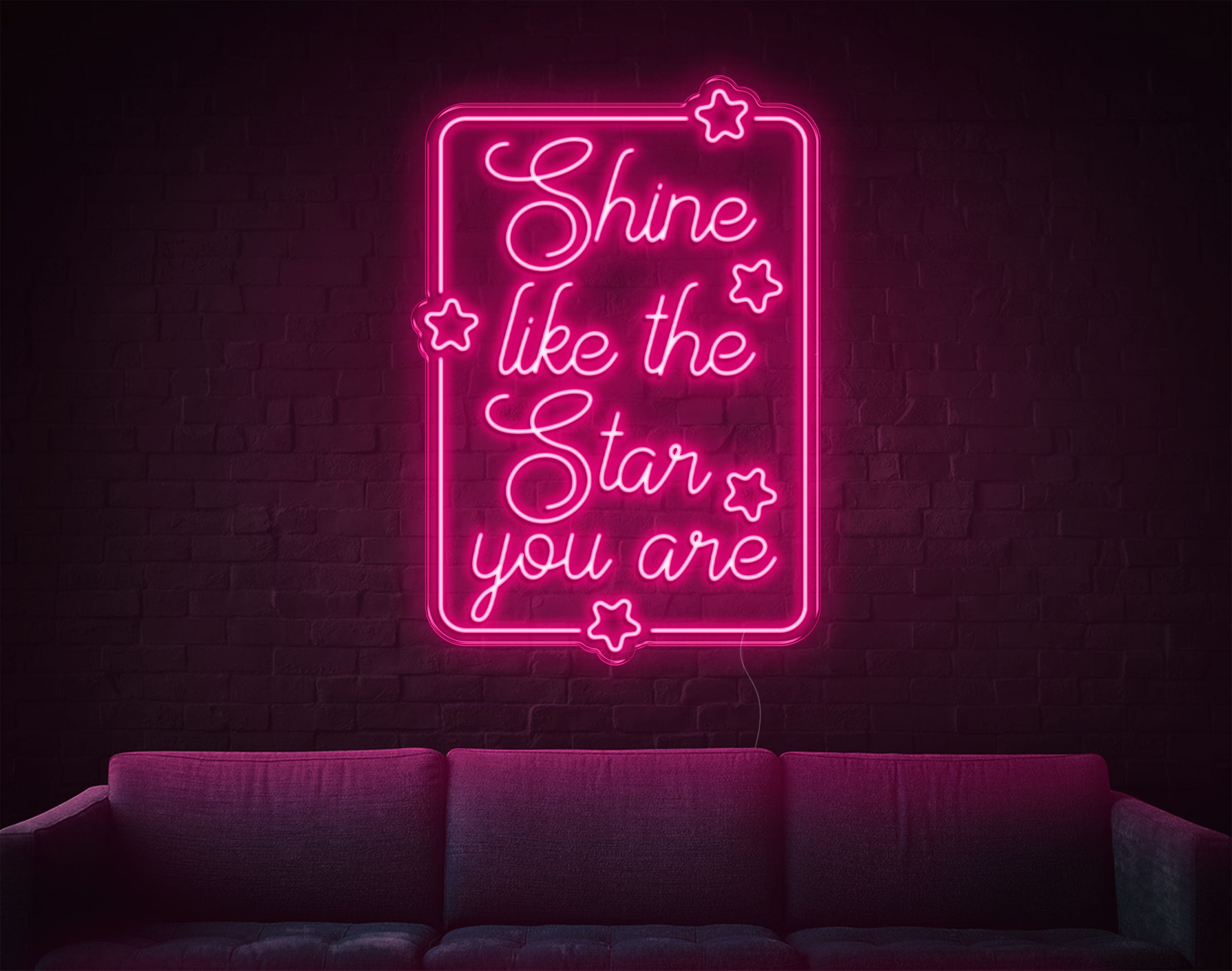 Shine Like The Star You Are LED Neon Sign