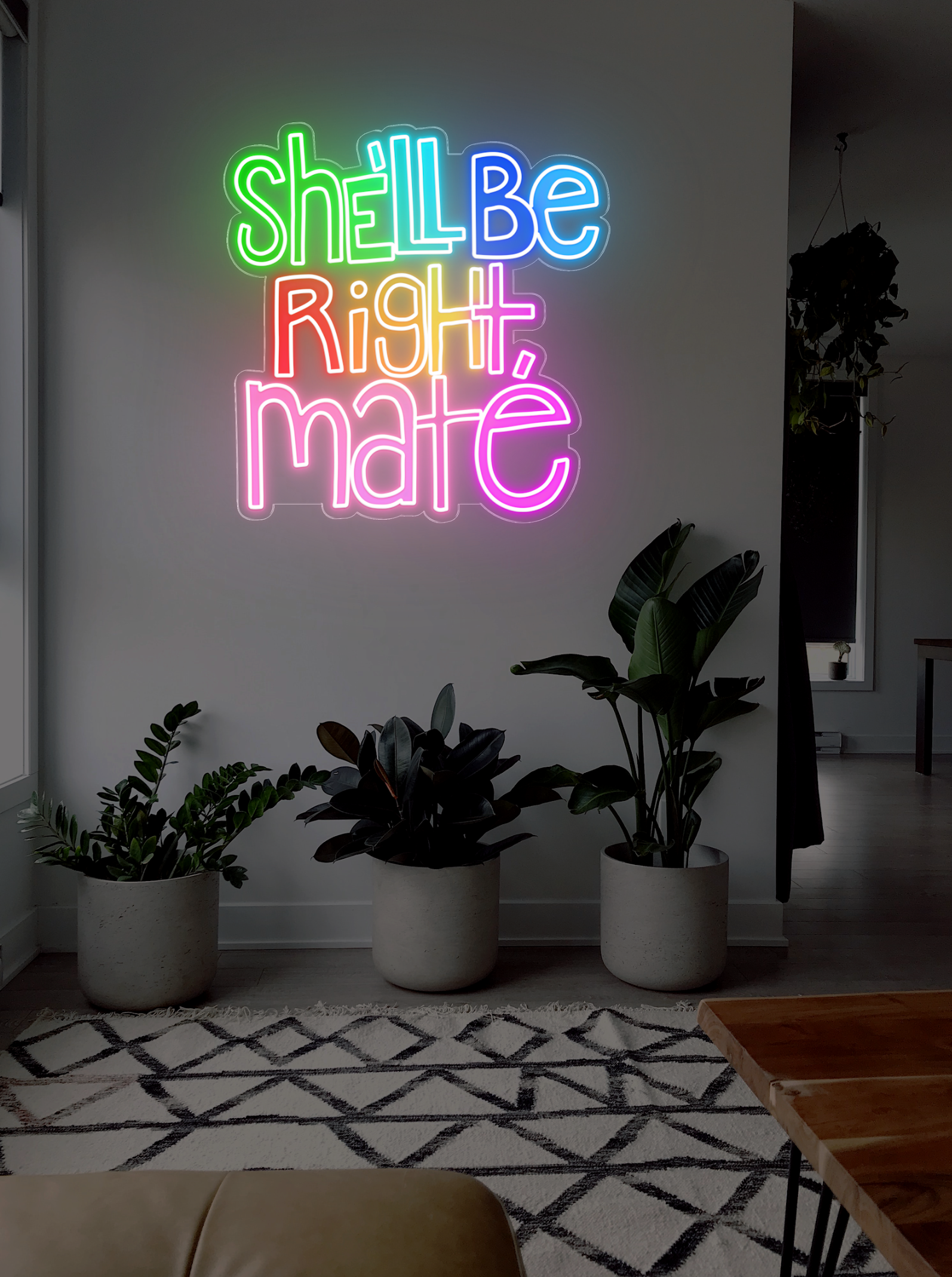 She'll Be Right Mate LED neon sign