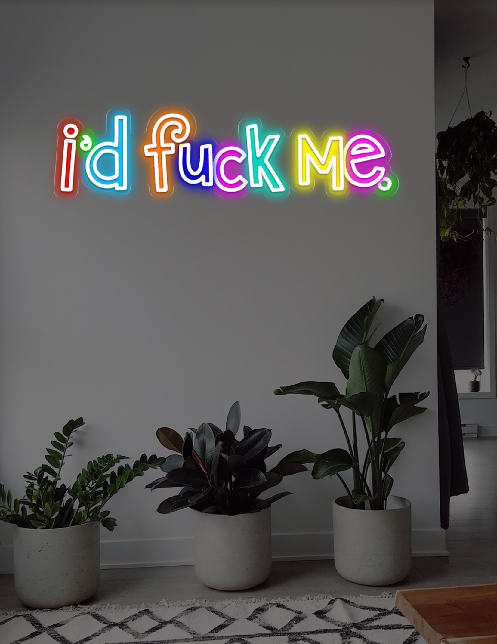 I'd Fuck Me LED neon sign