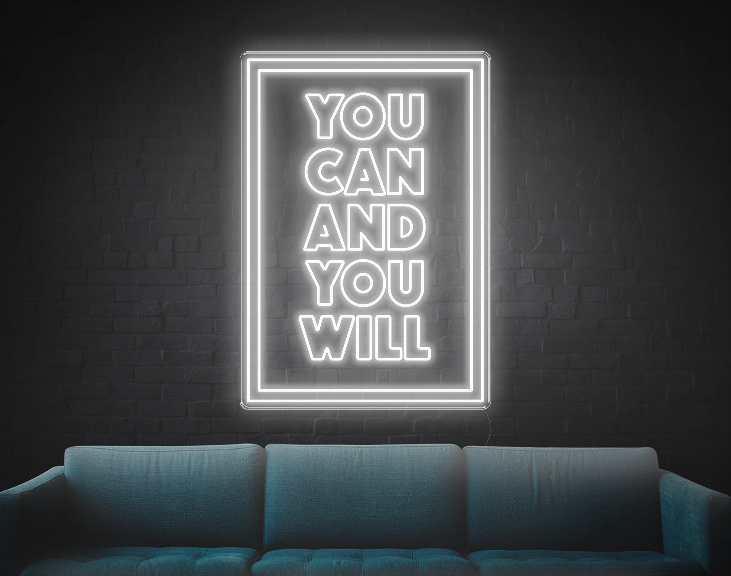 You Can And You Will LED Neon Sign