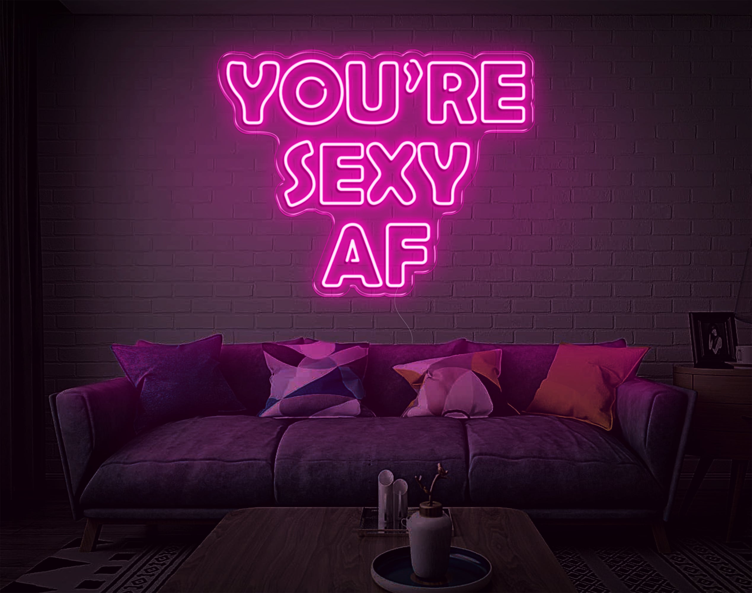 You'Re Sexy Af LED Neon Sign